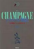  シャンパン物語―その華麗なワインと造り手たち山本 博
